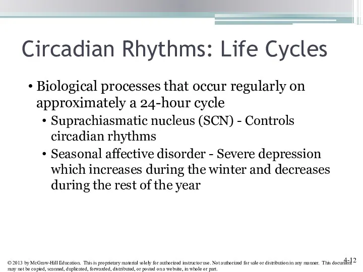 Circadian Rhythms: Life Cycles Biological processes that occur regularly on