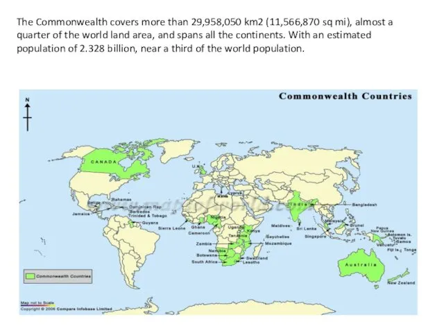 The Commonwealth covers more than 29,958,050 km2 (11,566,870 sq mi),