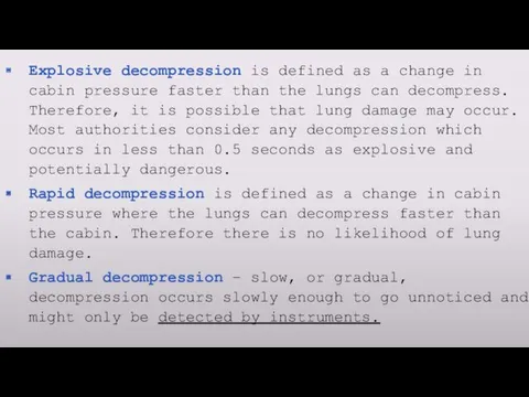 Explosive decompression is defined as a change in cabin pressure