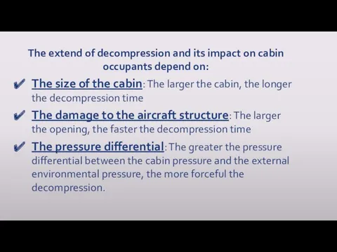 The extend of decompression and its impact on cabin occupants
