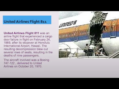 United Airlines Flight 811 United Airlines Flight 811 was an