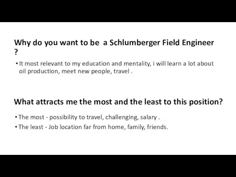 Why do you want to be a Schlumberger Field Engineer