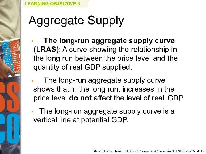 The long-run aggregate supply curve (LRAS): A curve showing the