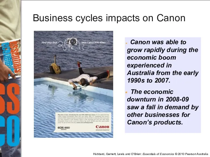 Business cycles impacts on Canon Canon was able to grow