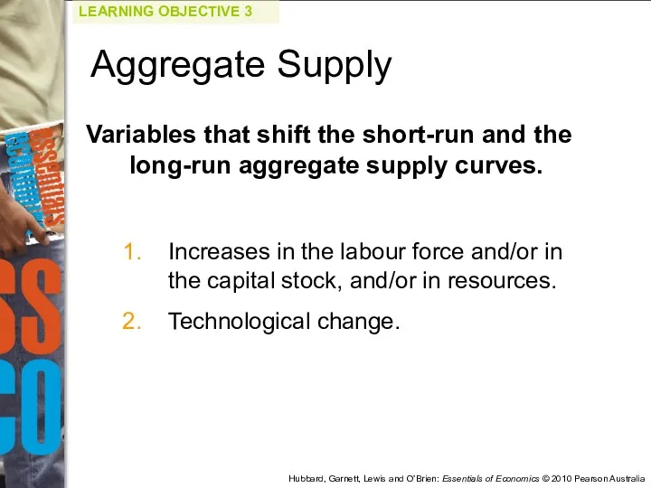 Variables that shift the short-run and the long-run aggregate supply