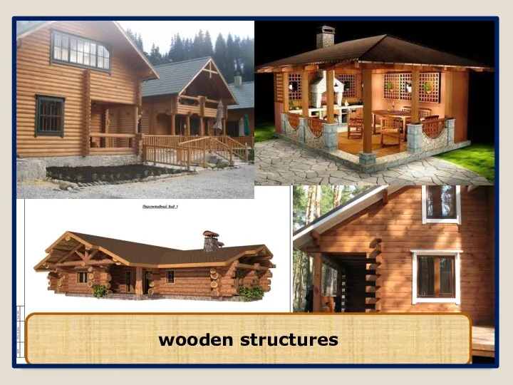wooden structures