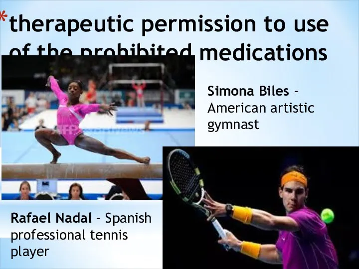 therapeutic permission to use of the prohibited medications Simona Biles