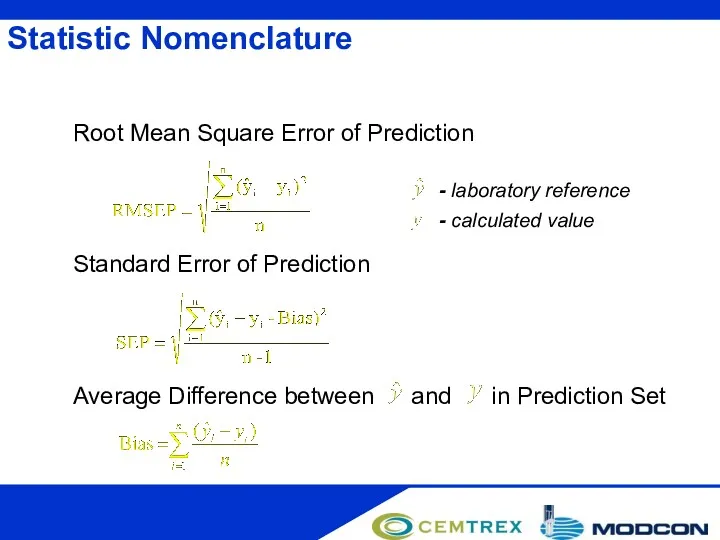 Statistic Nomenclature Root Mean Square Error of Prediction Standard Error
