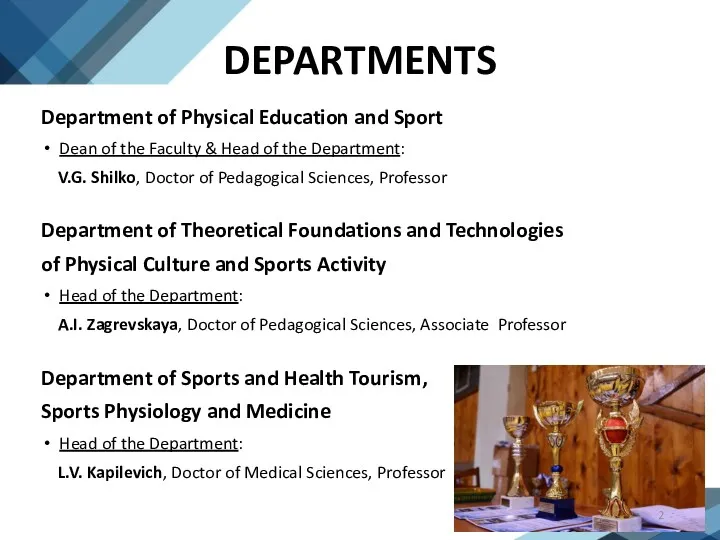 DEPARTMENTS Department of Physical Education and Sport Dean of the Faculty & Head