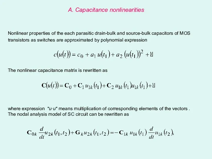 A. Capacitance nonlinearities Nonlinear properties of the each parasitic drain-bulk