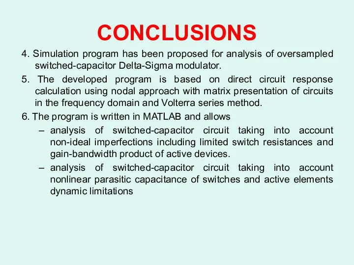 CONCLUSIONS 4. Simulation program has been proposed for analysis of