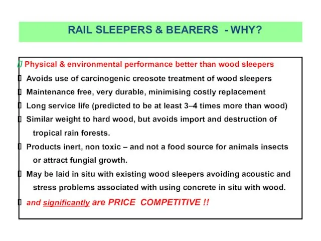 RAIL SLEEPERS & BEARERS - WHY? Physical & environmental performance