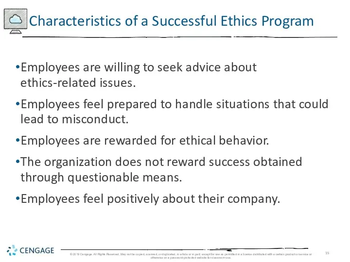 Employees are willing to seek advice about ethics-related issues. Employees