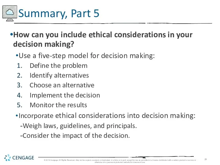 How can you include ethical considerations in your decision making?