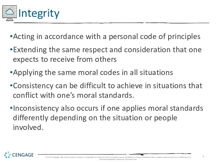 Acting in accordance with a personal code of principles Extending