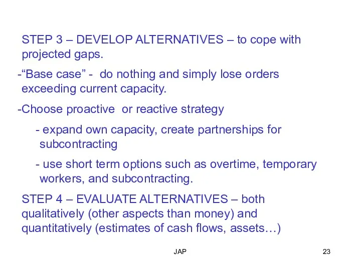 JAP STEP 3 – DEVELOP ALTERNATIVES – to cope with