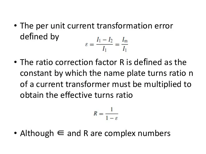 The per unit current transformation error deﬁned by The ratio