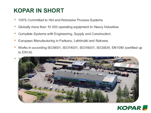 KOPAR IN SHORT 100% Committed to Hot and Abbrasive Process Systems Globally more
