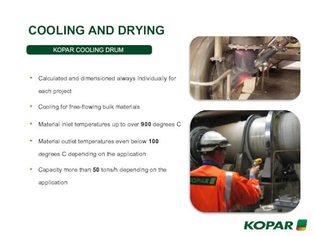 KOPAR COOLING DRUM Calculated and dimensioned always individually for each project Cooling for