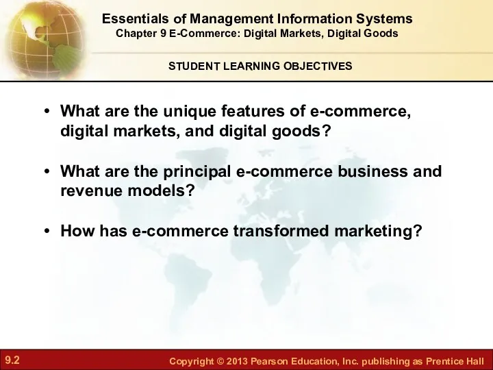 STUDENT LEARNING OBJECTIVES Essentials of Management Information Systems Chapter 9 E-Commerce: Digital Markets,