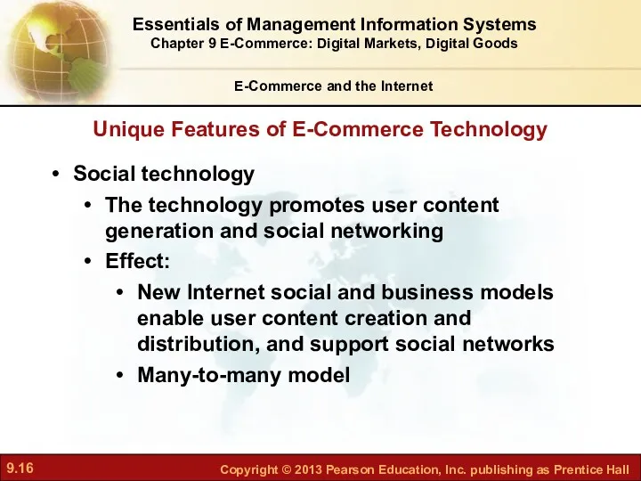 Unique Features of E-Commerce Technology E-Commerce and the Internet Social technology The technology