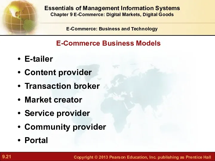 E-Commerce Business Models E-Commerce: Business and Technology E-tailer Content provider Transaction broker Market