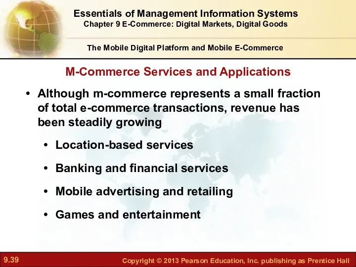 M-Commerce Services and Applications The Mobile Digital Platform and Mobile E-Commerce Although m-commerce
