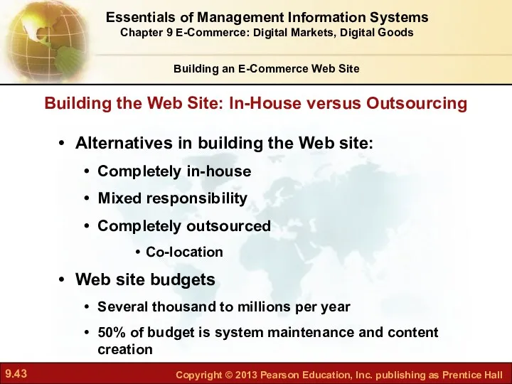 Building the Web Site: In-House versus Outsourcing Building an E-Commerce Web Site Alternatives