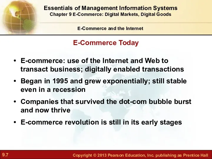 E-Commerce and the Internet E-Commerce Today E-commerce: use of the Internet and Web