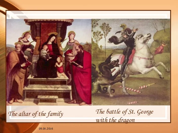 09.05.2016 The altar of the family The battle of St. George with the dragon