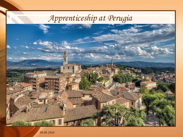 09.05.2016 Apprenticeship at Perugia
