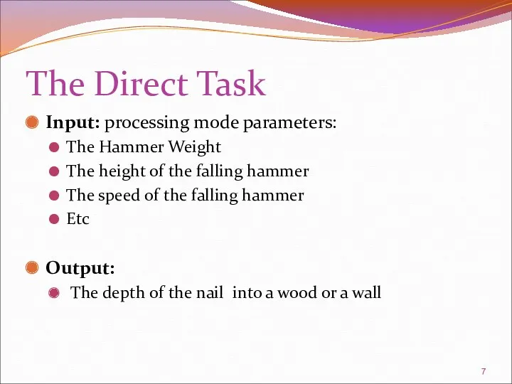 The Direct Task Input: processing mode parameters: The Hammer Weight