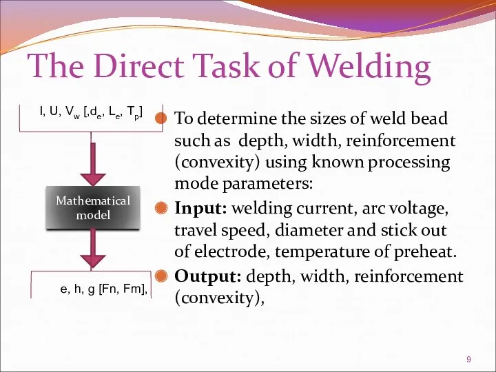 The Direct Task of Welding To determine the sizes of