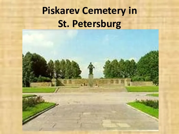 Piskarev Cemetery in St. Petersburg