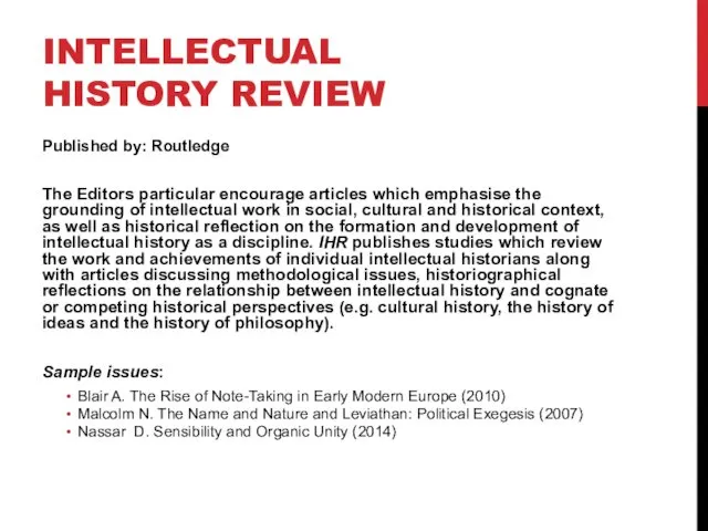 INTELLECTUAL HISTORY REVIEW Published by: Routledge The Editors particular encourage