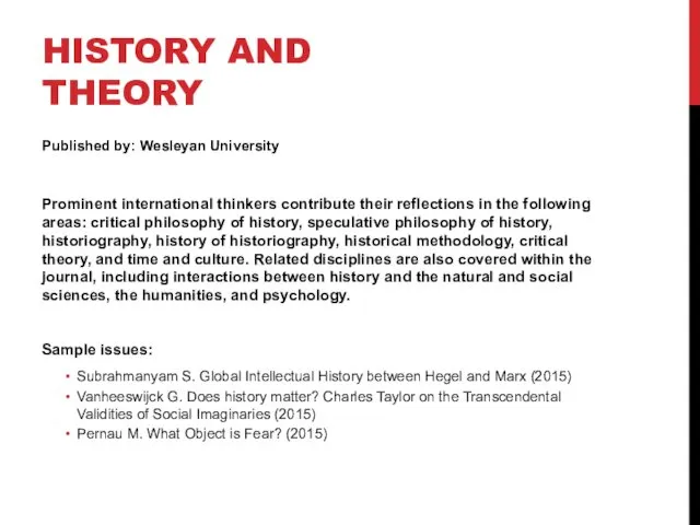 HISTORY AND THEORY Published by: Wesleyan University Prominent international thinkers