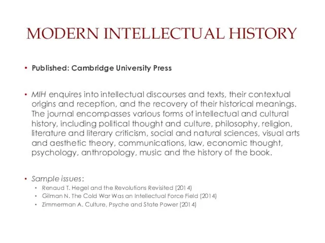 MODERN INTELLECTUAL HISTORY Published: Cambridge University Press MIH enquires into