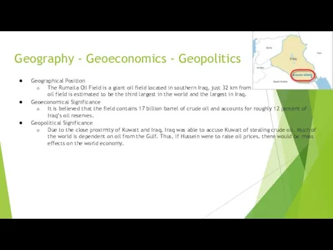 Geography - Geoeconomics - Geopolitics Geographical Position The Rumaila Oil