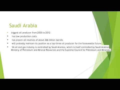 Saudi Arabia biggest oil producer from 2003 to 2012 has
