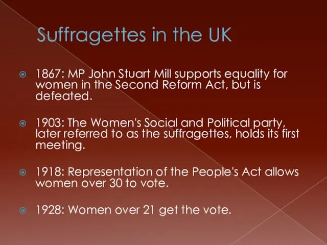 Suffragettes in the UK 1867: MP John Stuart Mill supports
