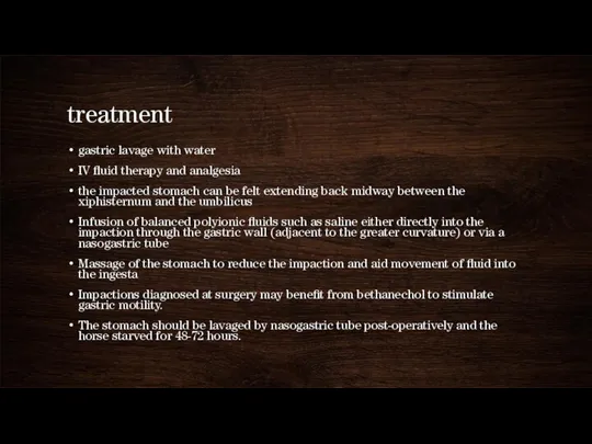 treatment gastric lavage with water IV fluid therapy and analgesia the impacted stomach