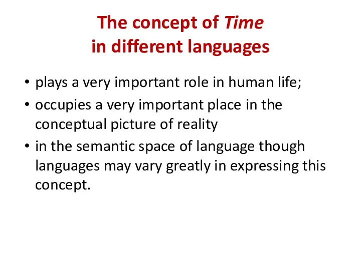 The concept of Time in different languages plays a very