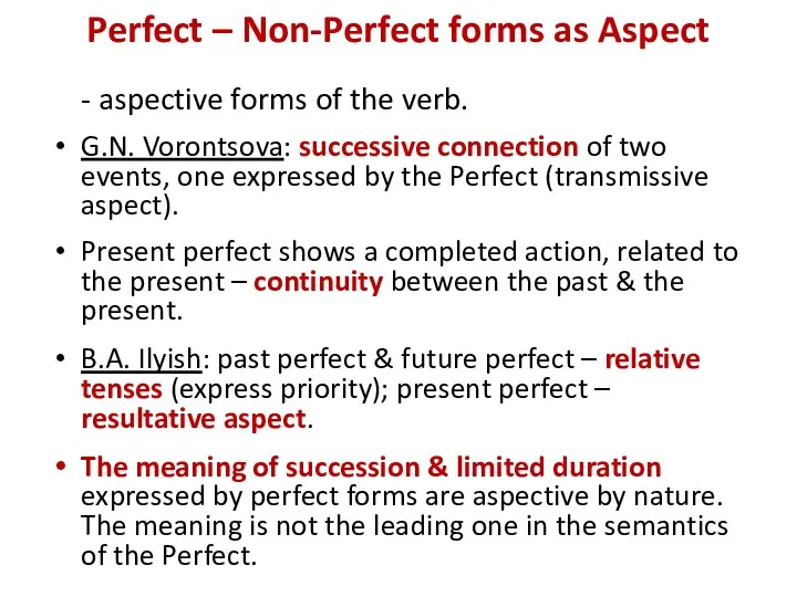 Perfect – Non-Perfect forms as Aspect - aspective forms of