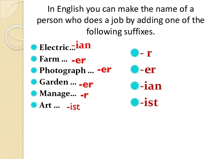 In English you can make the name of a person
