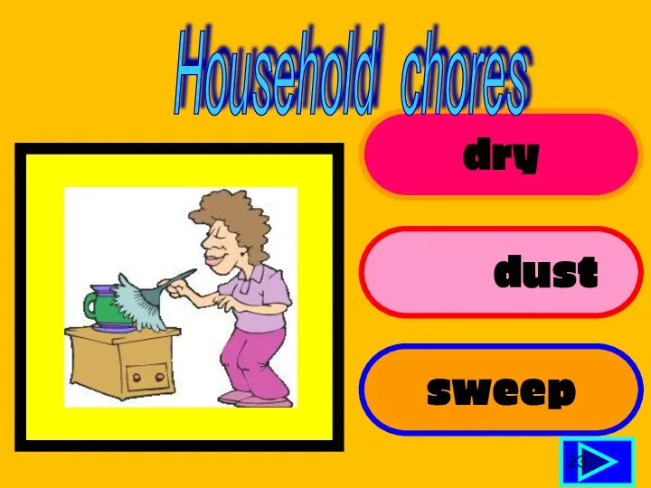 dry dust sweep 23 Household chores