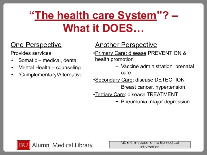 “The health care System”? – What it DOES… One Perspective