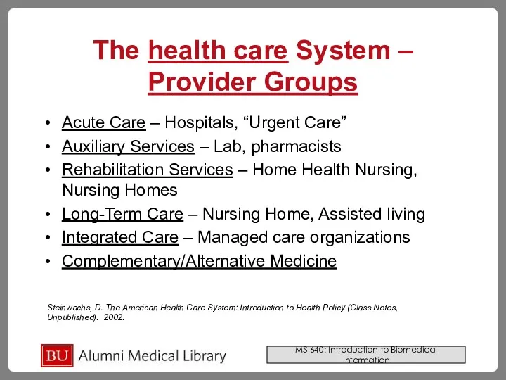 The health care System – Provider Groups Acute Care –