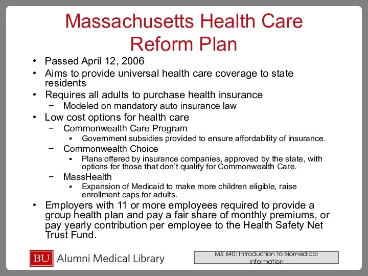 Massachusetts Health Care Reform Plan Passed April 12, 2006 Aims