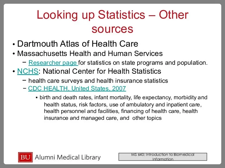 Looking up Statistics – Other sources Dartmouth Atlas of Health