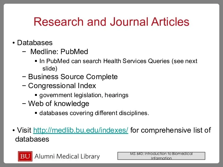 Research and Journal Articles Databases Medline: PubMed In PubMed can